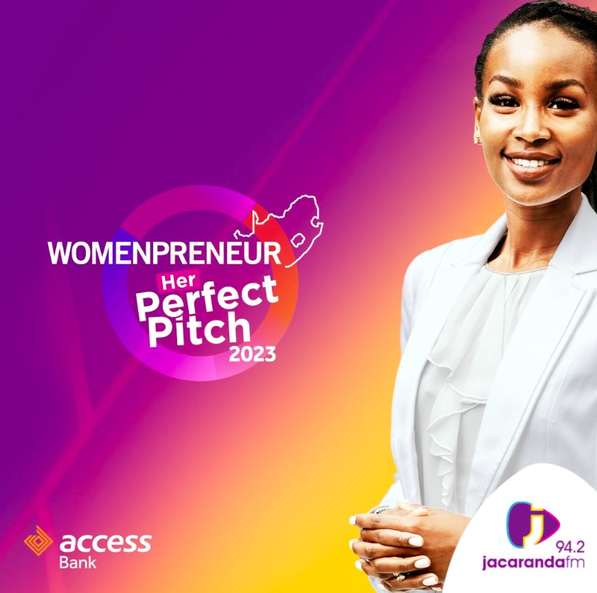 Jacaranda FM and Access Bank South Africa present Womenpreneur Her Perfect Pitch 2023