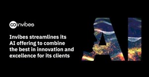 Invibes streamlines its AI offering to combine the best in innovation and excellence for its clients