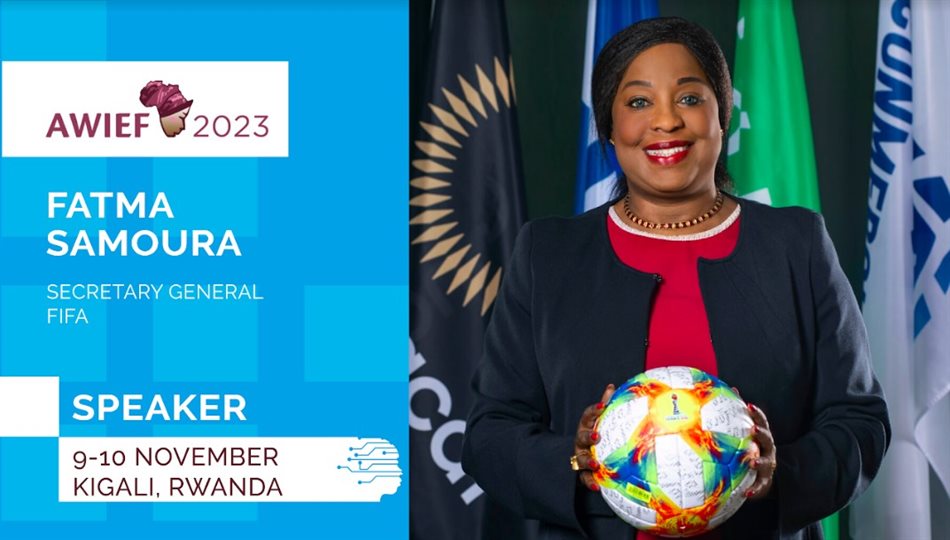 Fifa secretary general Fatma Samoura to speak at Africa Women Innovation and Entrepreneurship Forum 2023