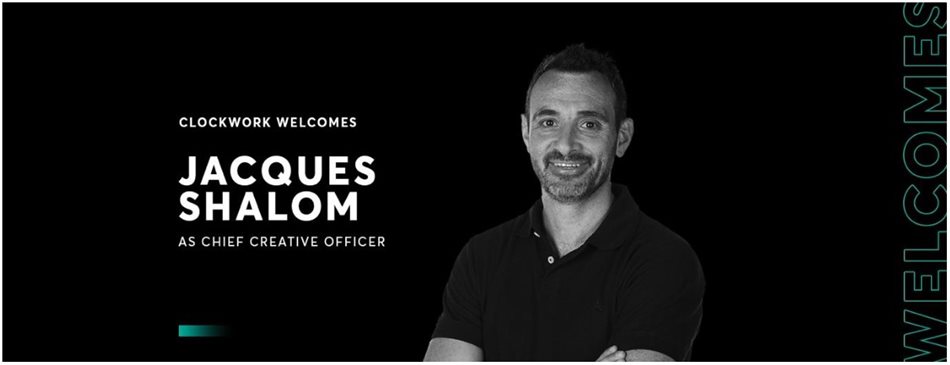 Jacques Shalom joins Clockwork as chief creative officer