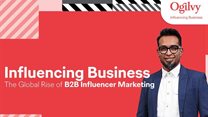 Unleashing the power of B2B influencer marketing with the new groundbreaking Ogilvy study