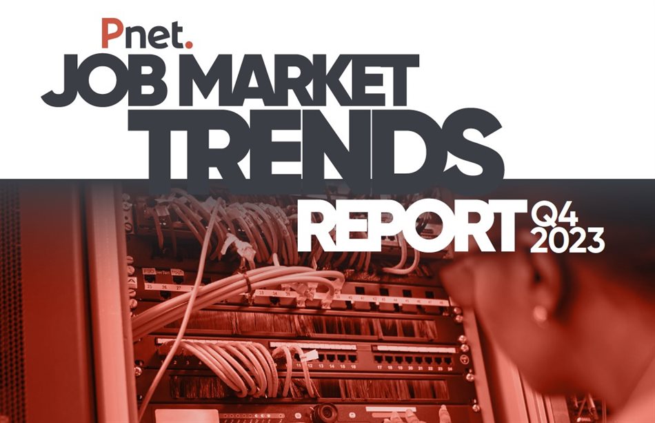 Pnet releases their Q4-2023 Job Market Trends Report