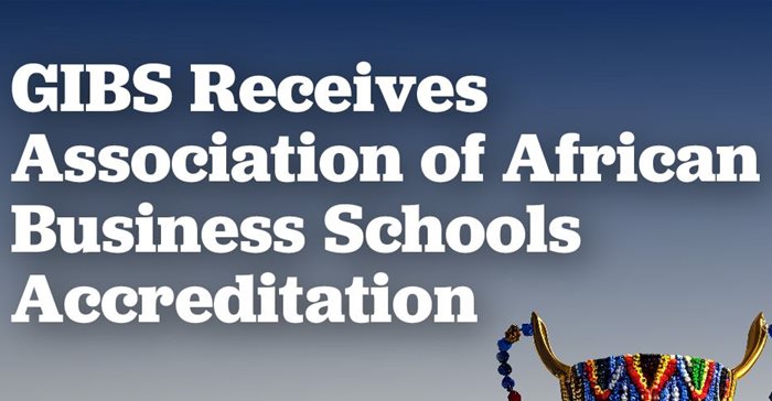 Gibs gets Association of African Business Schools (AABS) accreditation