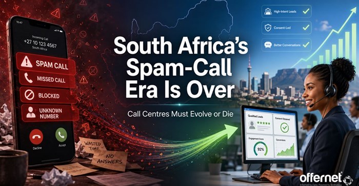 South Africa’s spam-call era is over and call centres must evolve or die