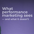 Elené Cooke: What performance marketing sees – and what it doesn’t