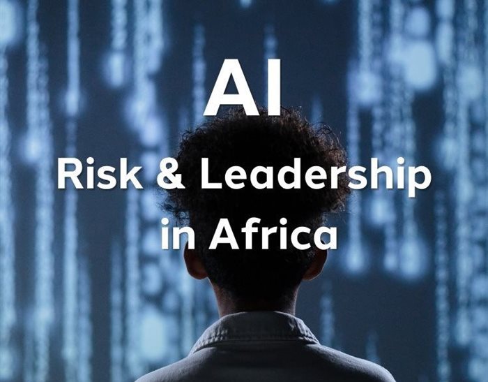 AI, risk and leadership in Africa: Responsible adoption is the real advantage