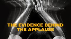 The evidence behind the applause
