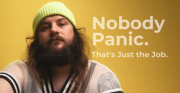 Nobody panic. That's just the job