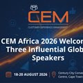 CEM Africa 2026 welcomes 3 influential global speakers